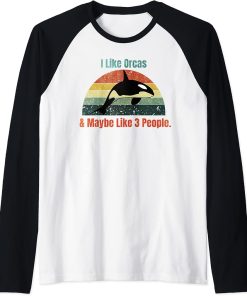 I Like Orcas and Maybe 3 People Funny Orca Whale Vintage Raglan Baseball Tee