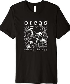Orcas as Therapy Cute Whale Funny Saying Premium T-Shirt