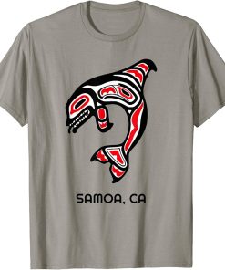 Samoa, California CA Native American Orca Killer Whales Gift T-Shirt